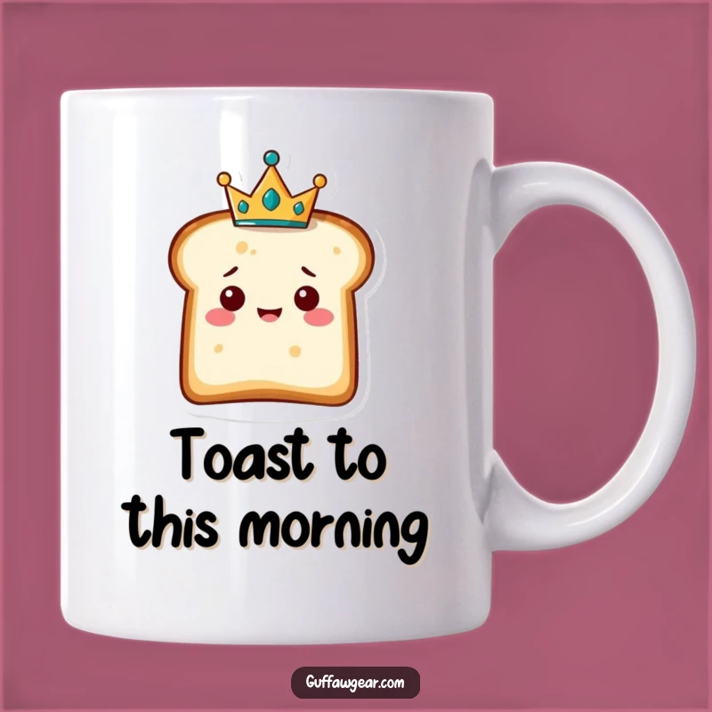 Funny Bread Crown Mug - Hilarious Breakfast Gift for Royalty