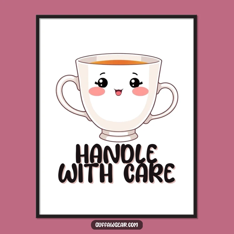 Funny Teacup Handle Sip Poster: Adorable Face's Hilarious Struggle Art - Quirky Decor Gift