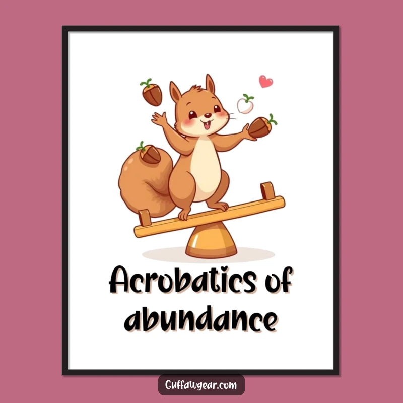 Funny Free Printable Wall Art: Squirrel's Balancing Act - Downloadable Decor!