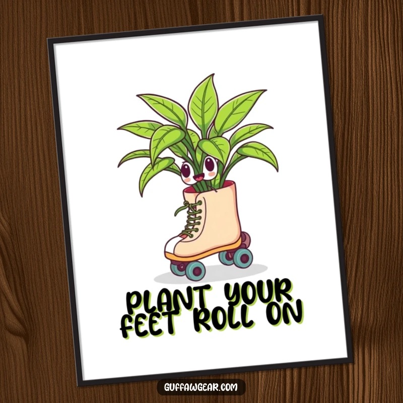 Funny free printable wall art of a sentient houseplant expertly (or not) on roller skates, comically swerving across the surface.