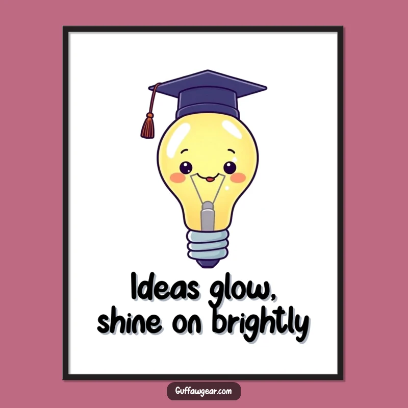 Free Printable Wall Art Kawaii Graduation Brightness - Downloadable Funny Decor