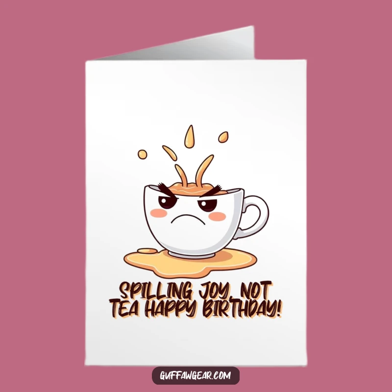 Funny Grumpy Teacup Free Printable Birthday Card - Hilarious Downloadable Gift