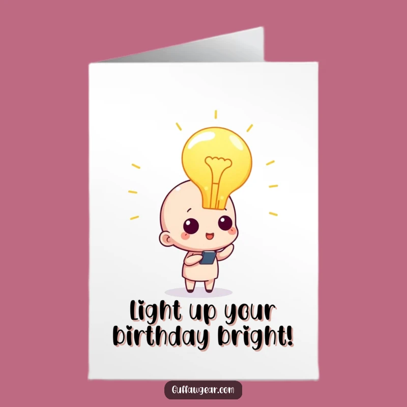 Free Printable Funny Birthday Card: Bright Idea Character for an Inspired Downloadable Gift