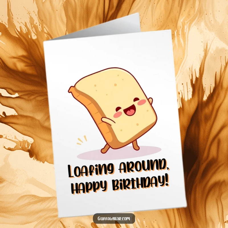Funny Free Printable Birthday Card: A loaf of bread joyfully attempts a cartwheel and comically tumbles.