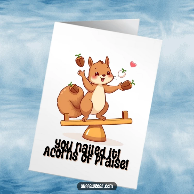 Funny free printable congratulations card: A squirrel juggles acorns while maintaining balance on a wobbly teeter-totter.