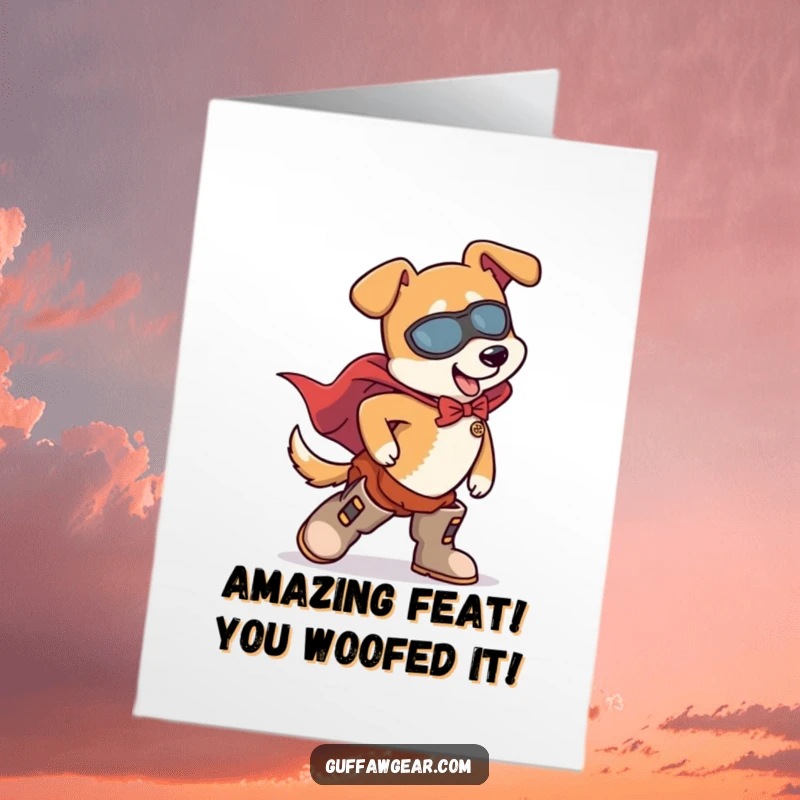 Funny Free Printable Congratulations Card: Superhero dog tripping over boots, a relatable moment of trying.