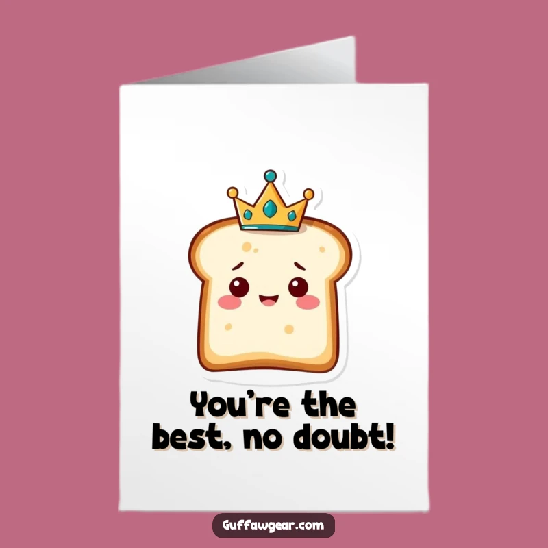 Regal Bread Free Printable Congratulations Card - Fun Downloadable Royal Gift