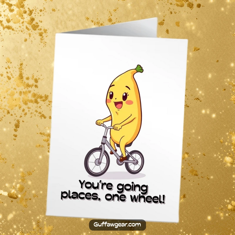 Funny Free Printable Congratulations Card: A happy banana character masters a tiny unicycle, symbolizing balance and success.