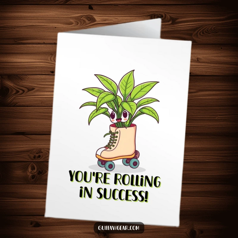 Funny free printable congratulations card of a houseplant on roller skates comically swerving, celebrating a major achievement.