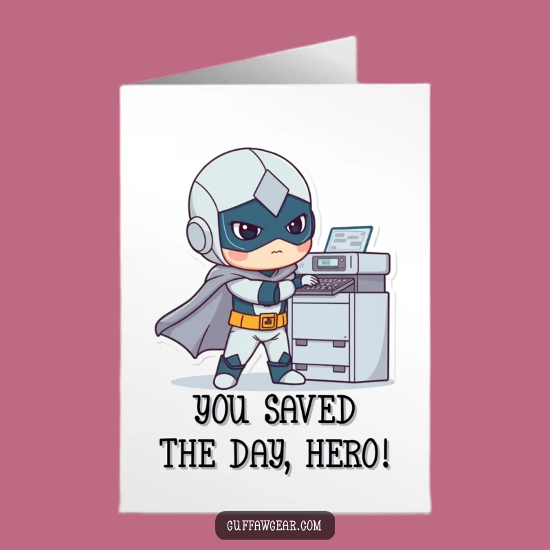 Free Printable Congratulations Card: Superhero Printer Woes, Funny Downloadable Gift