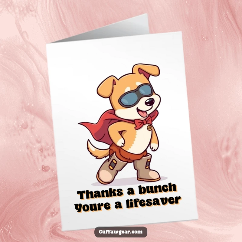 Funny Free Printable Thank You Card: Superhero dog tripping, a cute thank you for their heroic efforts.