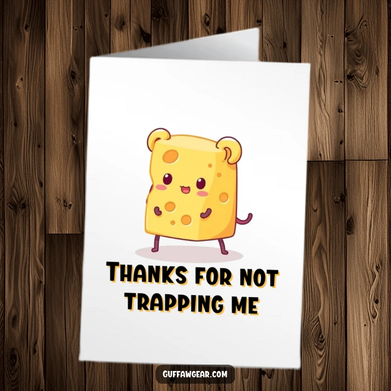 Funny free printable thank you card illustrating cheese with legs hilariously evading a miniature mouse trap, a clever thank you.