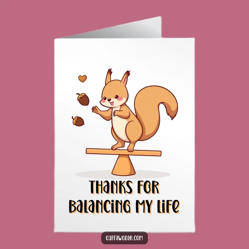 Free Printable Thank You Card: Grateful Squirrel Juggler - Your Funny Downloadable Gift!
