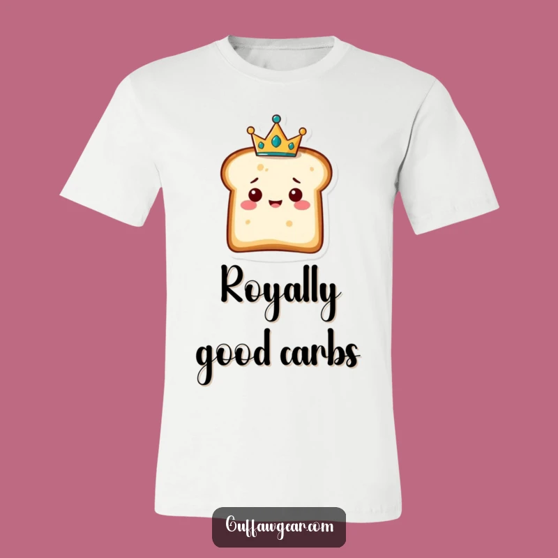 Funny Bread Crown T-Shirt - Wear Your Royal Breakfast Style Today!